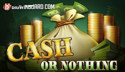 Cash or Nothing